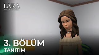 Lara: Yalan...i̇hanet...i̇ntikam... 3. 1. Tanıtım \