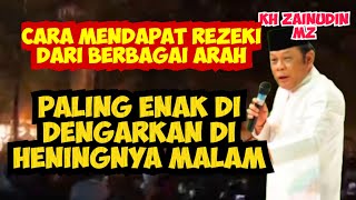 Cara Allah Memberi Rezeki Yang Tak Terdugaceramah Kh Zainudin Mz