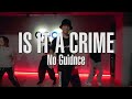 Is It A Crime by No guidnce | Choreography by Tger | Savant Dance Studio(써번트댄스스튜디오) Mp3 Song