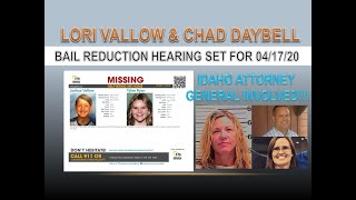 Bond Hearing Set 04/17/20 &amp; Attorney General Involved! Chad Daybell &amp; Lori Vallow Case