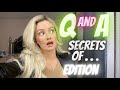 Q and A "Secrets of . . . " Documentary edition / I answer YOUR questions!