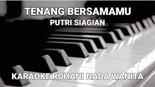 Download Lagu Tenang BersamaMu - Putri Siagian Karaoke Dan Lirik Nada Wanita MP3