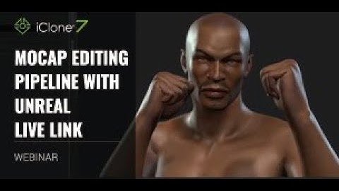 [Webinar] Mocap Editing Pipeline with Unreal Live Link