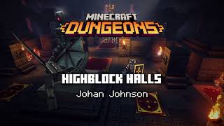 Famous Highblock Halls - Minecraft Dungeons OST Wealth