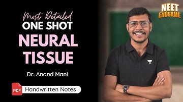 Neural Control and Coordination | Neet Endgame | NEET 2023 & 2024 | Dr. Anand Mani