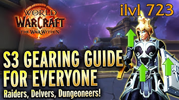 11.2 Season 3 COMPLETE Gearing For Casual, Solo And Group Players - World of Warcraft Guide