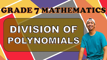 DIVISION OF POLYNOMIALS || GRADE 7 MATHEMATICS #polynomials #math7