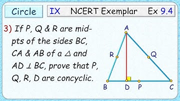 3) If P, Q and R are the mid-points of the sides BC, CA and AB of triangle and AD is perpendicular