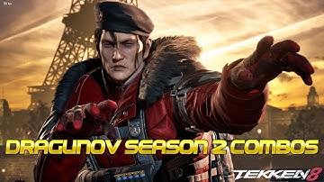 Tekken 8 | Sergei Dragunov Season 2 Crazy Combos!