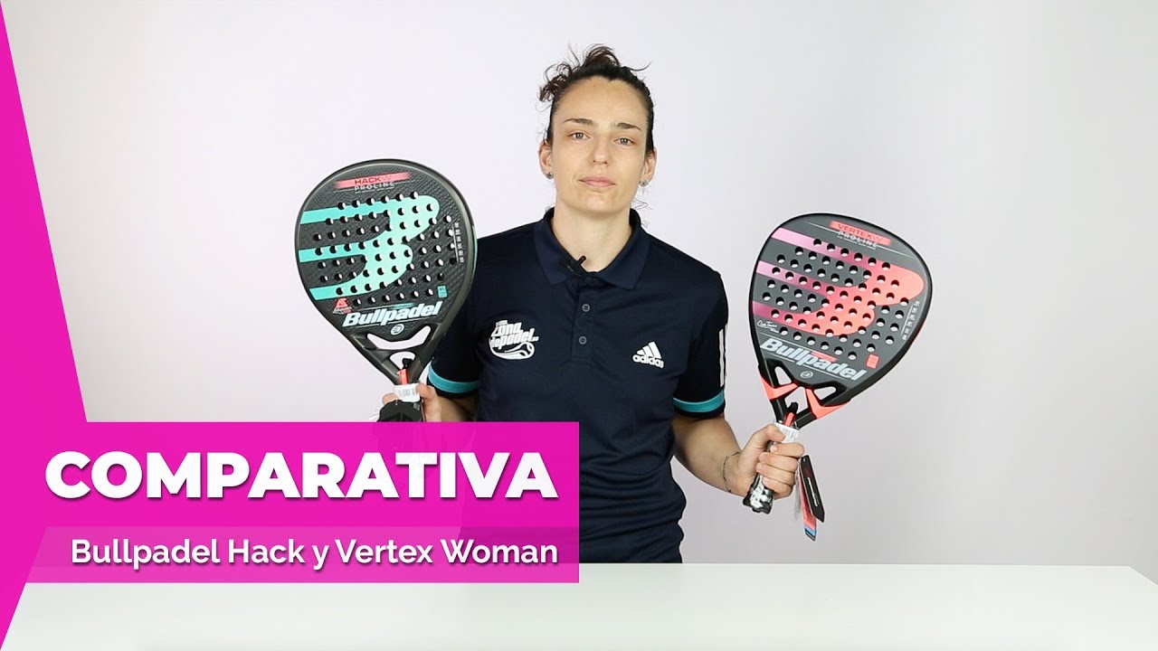 Comparativa Palas de 👱‍♀👱‍♀ Mujer 👱‍♀ 👱‍♀Bullpadel Woman VS Vertex Woman - YouTube