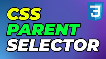 CSS Parent Selector from Child | CSS Select Parent Element