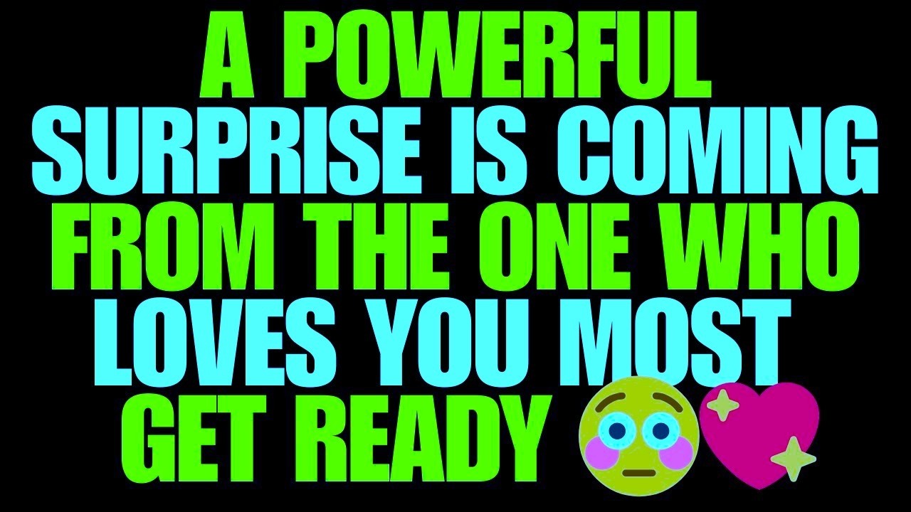 Angels Say A Powerful Surprise Is Coming From the One Who Loves You Most — Get Ready 😳💖