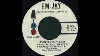 John Bradley & His Swinging Soul Seekers - Everybody's Getting Soul (Funk)