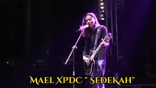 Mael XPDC - 'Sedekah' Live in Konsert Penang