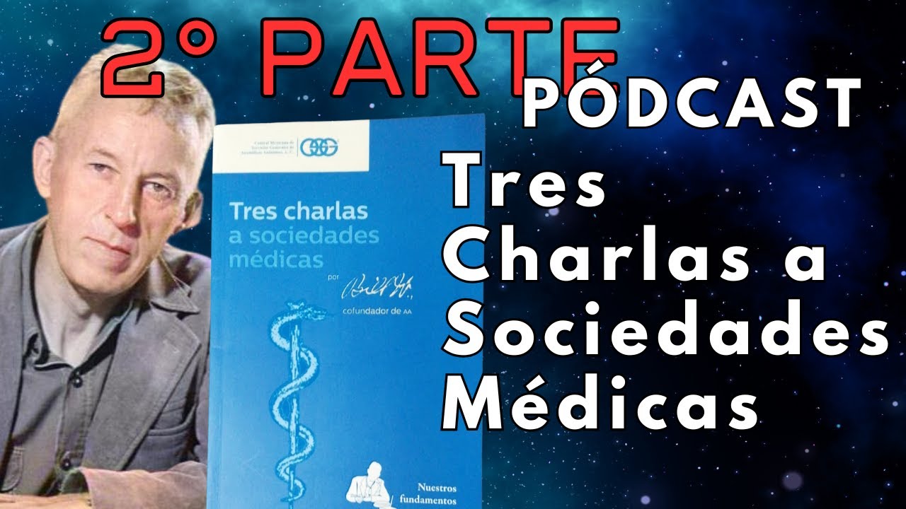 Tres Charlas a Sociedades M. | Podcast Estudio 2 parte