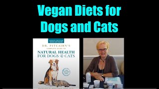 Vegan Diets for Dogs and Cats: with  Susan Pitcairn