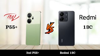 Itel P55 Plus Vs Redmi 13C - Full Comparison 2024