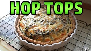Hop Top Quiche and Experimental Green Pudding (Foraging &amp; Cooking)