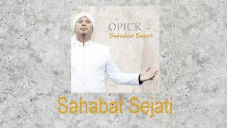 Opick - Sahabat Sejati