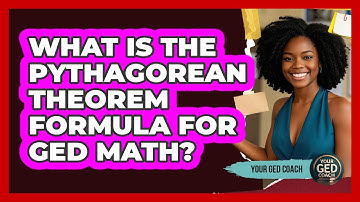 What Is The Pythagorean Theorem Formula For GED Math? - Your GED Coach