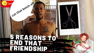 5 Reasons To End A Friendship The UnSpoken Friendship Contract