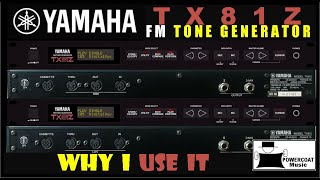 Yamaha TX81Z Tone Module: Why I Use It