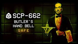 SCP-662 : Butler's Hand Bell 🔔 : Safe : Teleportation SCP