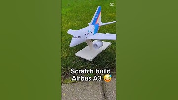 Scratch build Airbus A3