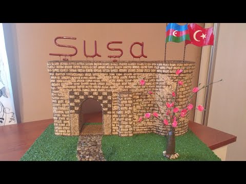 Əl işi. Şuşa qalası maketi