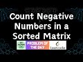 #769 Count Negative Numbers in a Sorted Matrix | Leetcode POTD | GFG Solutions | 28-12-2025