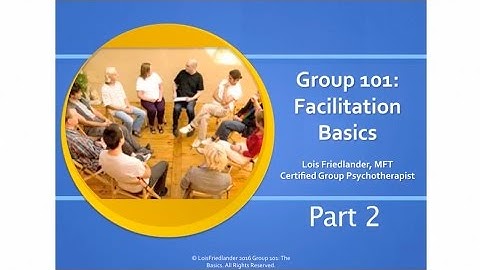 Groups 101: Facilitation Basics Part 2