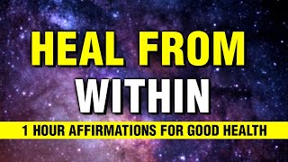 1 Hour NonStop Good Health Affirmations | Let Your Mind Heal Your Body | Manifest