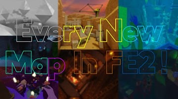 (2K Special) Every NEW Map in FE2!