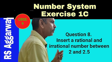 Insert a rational and irrational number between 2 and 2.5