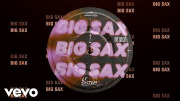 LF System - Big Sax (Official Visualiser)