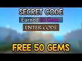 Secret Code Gives 50 Gems