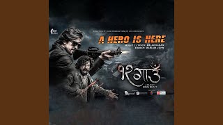 A HERO IS HERE (From '12 Gaun')