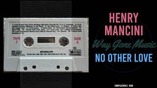 Henry Mancini - No Other Love