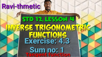 Std-12||Inverse Trigonometric Functions|| Tangent function||Exercise 4.3/Sum no: 1