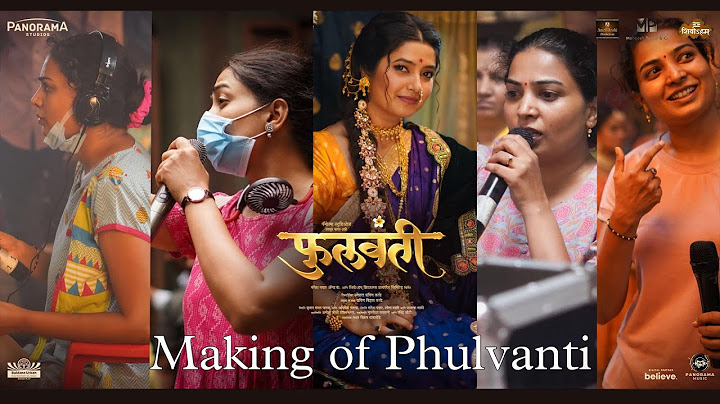 MAKING OF PHULLWANTI | Snehal Pravin Tarde | Prajaktta Mali, Gashmeer Mahajani | In Cinemas Now