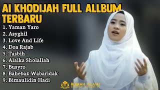 Sholawat Ai Khodijah Full Album Terbaru 2023 | Sholawat yaman Yaro