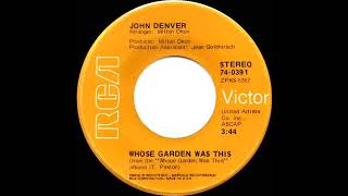 1970 John Denver - Whose Garden Was This (stereo 45)