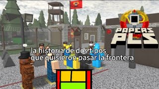 la historia de dos tipos que quisieron pasar la frontera (papeles por favor)