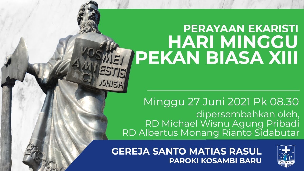 Live Stream Perayaan Ekaristi Hari Minggu Pekan Biasa Xiii Minggu 27 Juni 2021 Pukul 08 30 Youtube