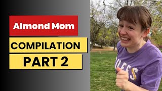 Almond mom compilation part 2