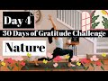DAY 4/30 | 30 DAYS OF YOGA GRATITUDE CHALLENGE | I AM GRATEFUL FOR NATURE