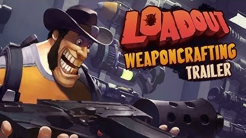 Weaponcrafting in Loadout