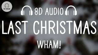 Wham! - Last Christmas (8D AUDIO)