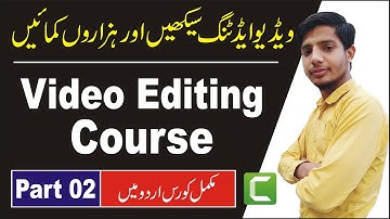 Professional Video Editing Full Course For Beginners Urdu/Hindi Tutorial Part #02