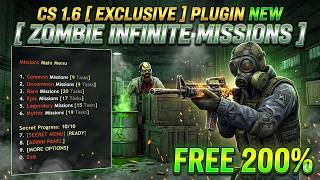 CS 1.6 [ Exclusive ] Plugin New [ Zombie infinite Missions ] Free Sma + amxx %200